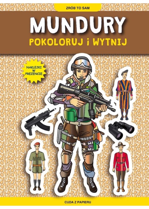 Mundury. Pokoloruj i wytnij z naklejkami Mundury. Pokoloruj i wytnij z naklejkami