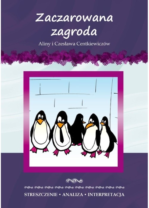 Zaczarowana zagroda Aliny i Czesława Centkiewiczów