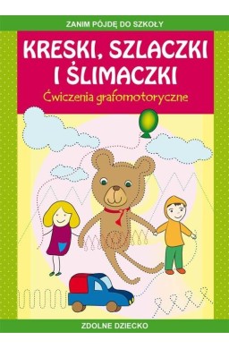 Kreski, szlaczki i ślimaczki. Ćwiczenia grafomot.