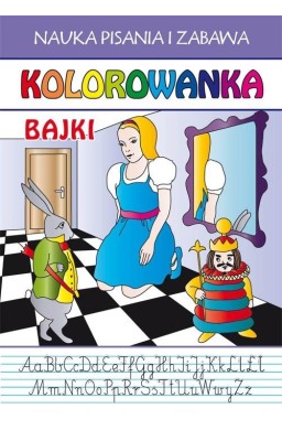 Kolorowanka. Bajki. Nauka pisania i zabawa