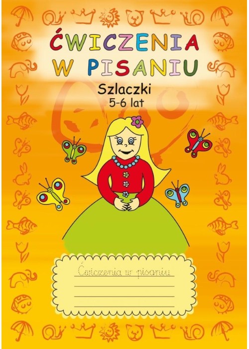 Ćwiczenia w pisaniu. Szlaczki. 5-6 lat