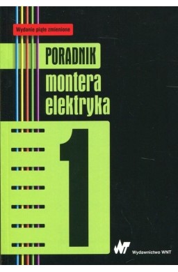 Poradnik montera elektryka T.1