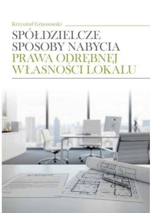 Spółdzielcze sposoby nabycia prawa odrębnej...