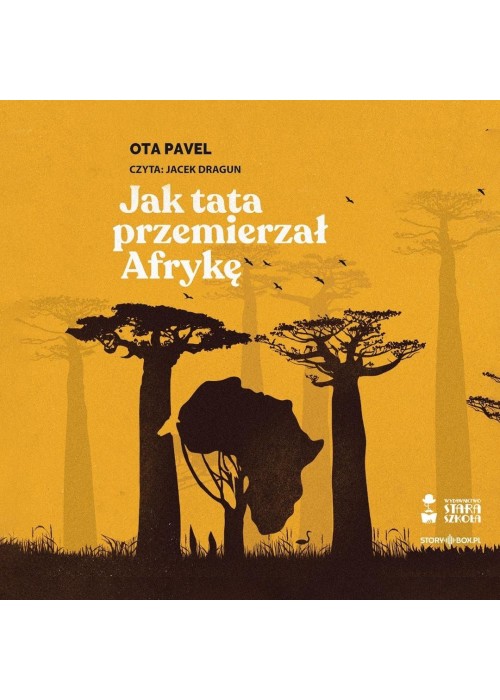 Jak tata przemierzał Afrykę audiobook