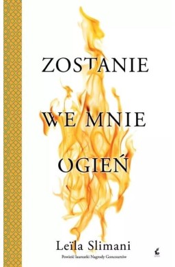 Zostanie we mnie ogień