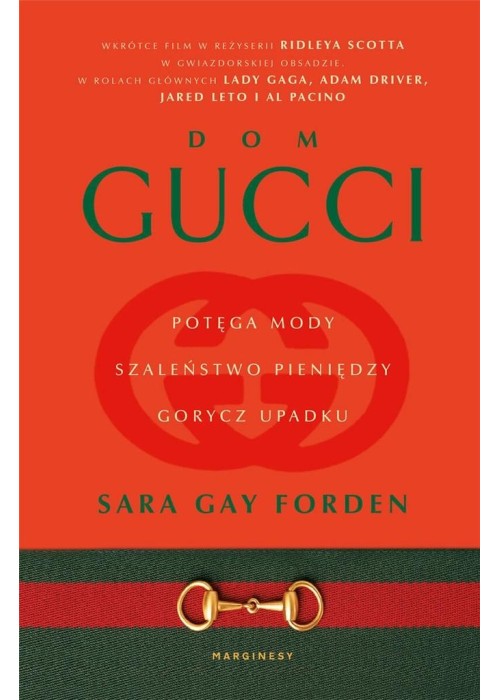 Dom Gucci. Potęga mody, szaleństwo pieniędzy..