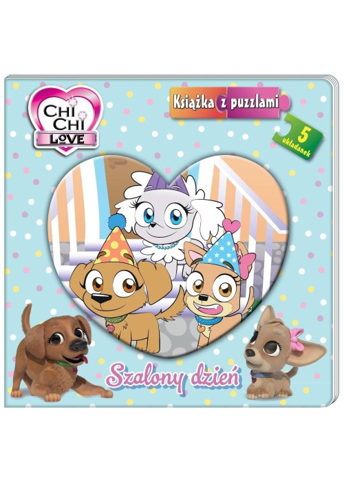Chi Chi Love. Chi chi love. Książka z puzzlami Chi Chi Love. Chi chi love. Książka z puzzlami