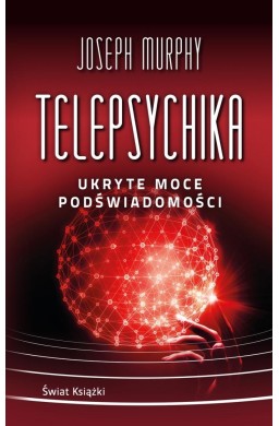 Telepsychika. Ukryte moce podświadomości pocket