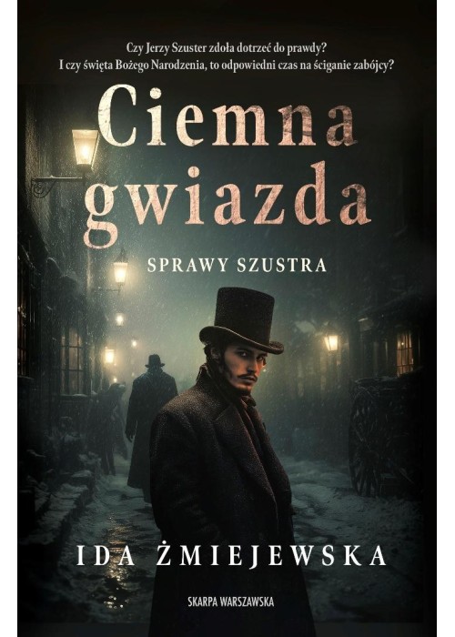 Sprawy Szustra. Ciemna gwiazda