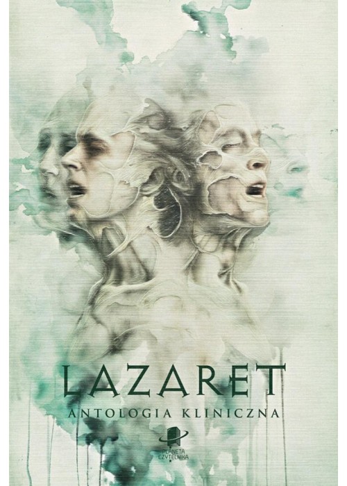 Lazaret. Antologia kliniczna