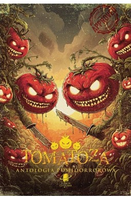 Tomatoza. Antologia pomidorrorowa