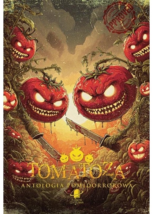 Tomatoza. Antologia pomidorrorowa