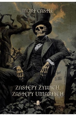 Zastępy żywych, zastępy umarłych