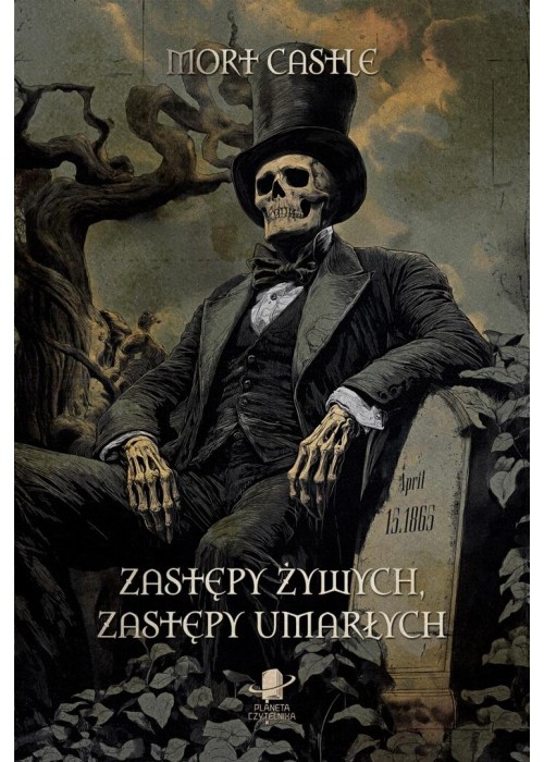 Zastępy żywych, zastępy umarłych
