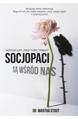 Socjopaci są wśród nas. Ludzie bez sumienia...