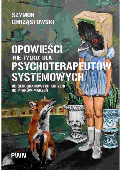 Opowieści (nie tylko) dla psychoterapeutów...