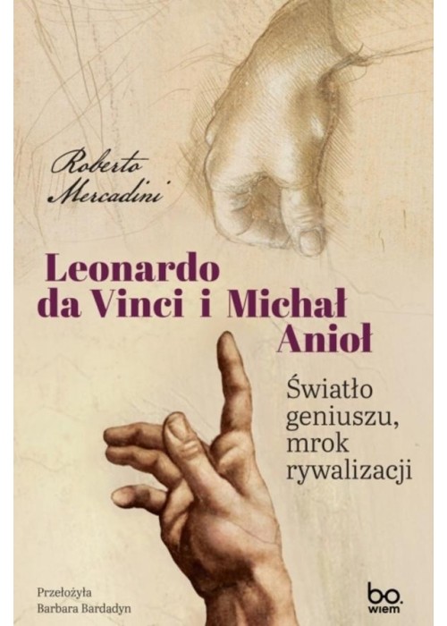 Leonardo da Vinci i Michał Anioł
