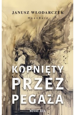 Kopnięty przez Pegaza