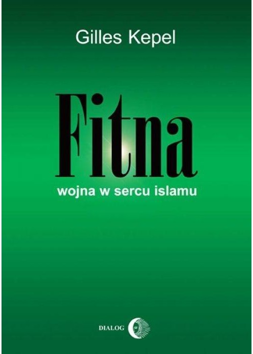 Fitna. Wojna w sercu Islamu