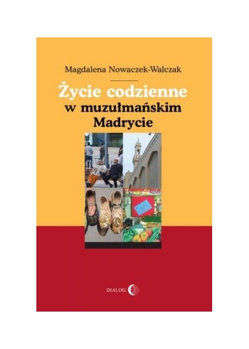 Życie codzienne w muzułmańskim Madrycie