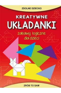 Kreatywne układanki. Zabawy logiczne dla dzieci