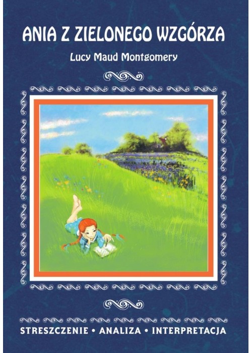 Ania z Zielonego Wzgórza Lucy Maud Montgomery