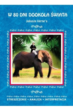 W 80 dni dookoła świata Juliusza Verne'
