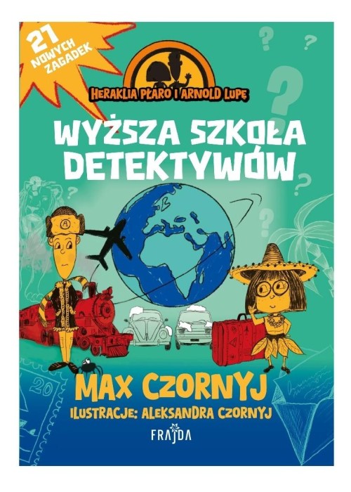 Wyższa szkoła detektywów. Heraklia Płaro i Arnold.