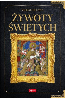 Historica. Żywoty świętych