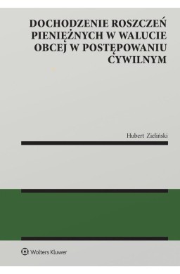 Dochodzenie roszczeń pieniężnych w walucie obcej..