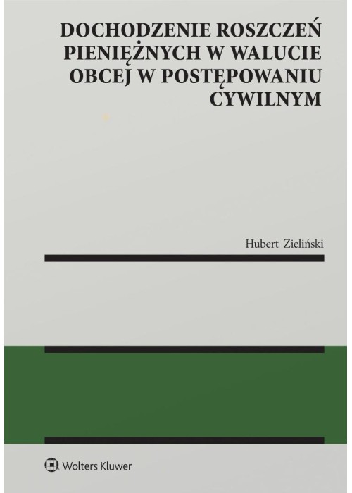 Dochodzenie roszczeń pieniężnych w walucie obcej.. Dochodzenie roszczeń pieniężnych w walucie obcej..