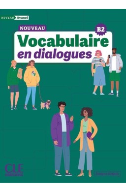 Vocabulaire en dialogues Niveau avance + online