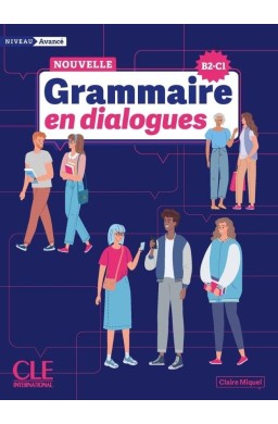 Grammaire en dialogues niveau avance + online
