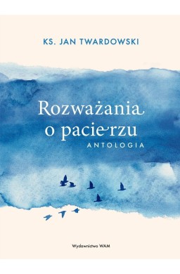 Rozważania o pacierzu. Antologia