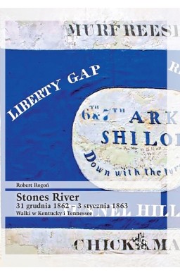 Stones River. 31 grudnia 1862 - 3 stycznia 1863