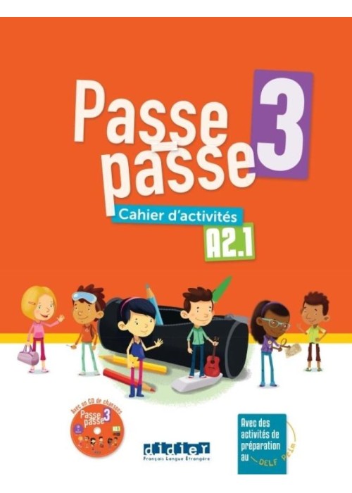 Passe-Passe 3 ćwiczenia A2.1 + CD Passe-Passe 3 ćwiczenia A2.1 + CD