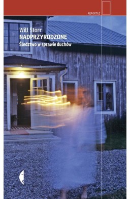 Nadprzyrodzone. Śledztwo w sprawie duchów
