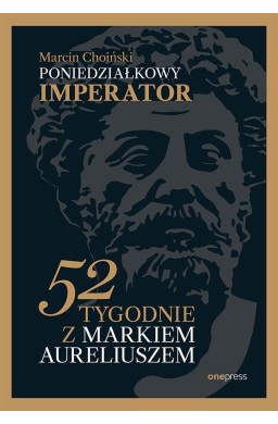 Poniedziałkowy imperator. 52 tygodnie z Markiem...