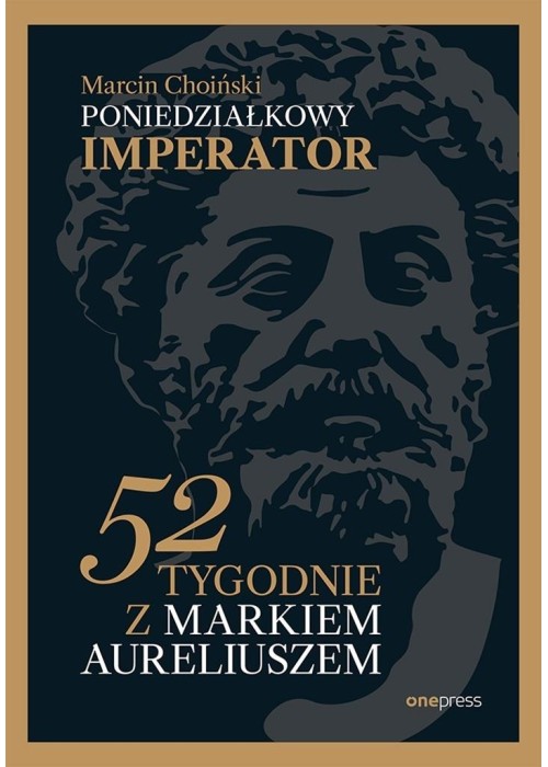 Poniedziałkowy imperator. 52 tygodnie z Markiem...