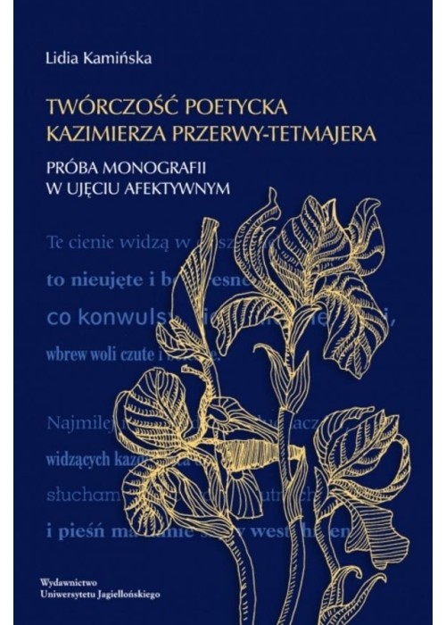 Twórczość poetycka Kazimierza Przerwy-Tetmajera Twórczość poetycka Kazimierza Przerwy-Tetmajera