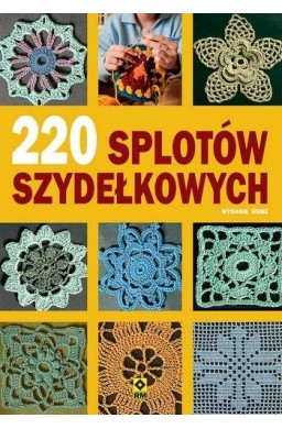 220 splotów szydełkowych