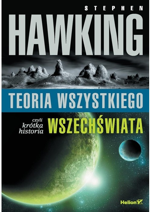 Teoria wszystkiego, czyli krótka historia... Teoria wszystkiego, czyli krótka historia...