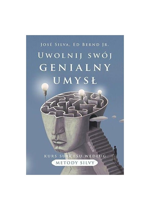 Uwolnij swój genialny umysł. Kurs sukcesu według.. Uwolnij swój genialny umysł. Kurs sukcesu według..