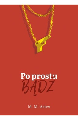 Po prostu bądź