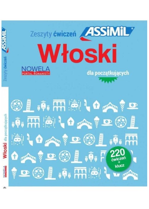 Zeszyty ćwiczeń Assimil. Włoski dla początkujących