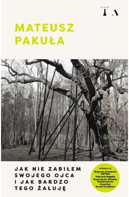 Jak nie zabiłem swojego ojca i jak bardzo tego..