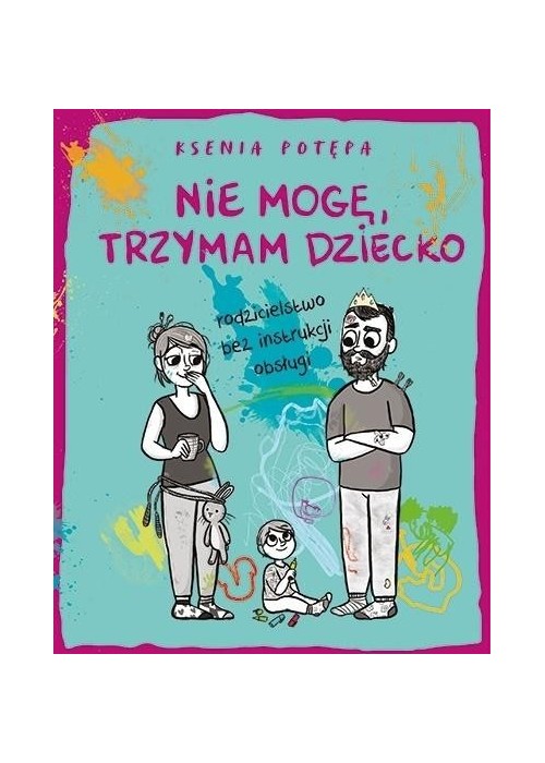 Nie mogę, trzymam dziecko