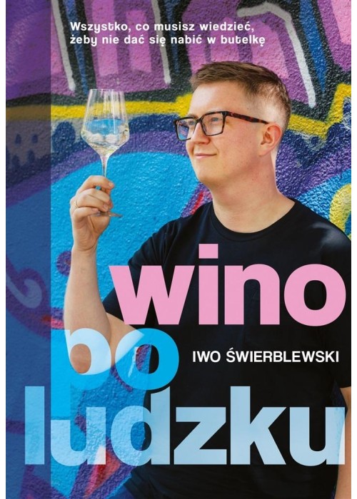 Wino po ludzku z autografem Wino po ludzku z autografem