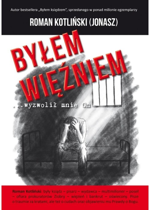 Byłem więźniem wyzwolił mnie On Byłem więźniem wyzwolił mnie On