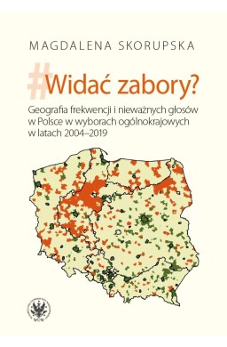 Widać zabory? Geografia frekwencji i nieważnych...
